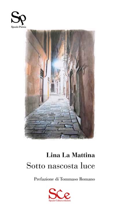 Sotto nascosta luce, Palermo, Spazio Cultura, 2017