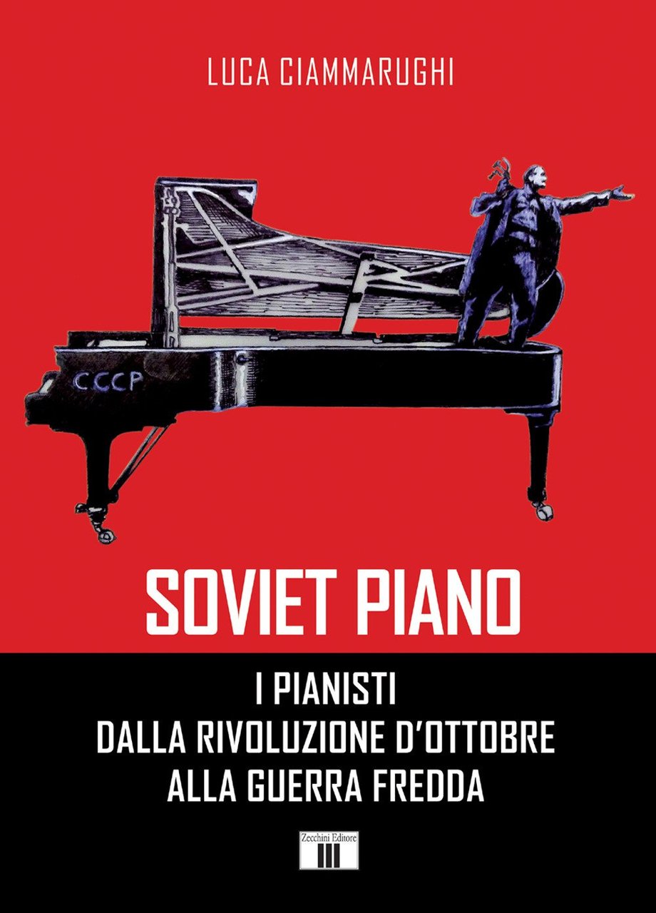 Soviet piano. I pianisti dalla rivoluzione d'ottobre alla guerra fredda | Immagine principale