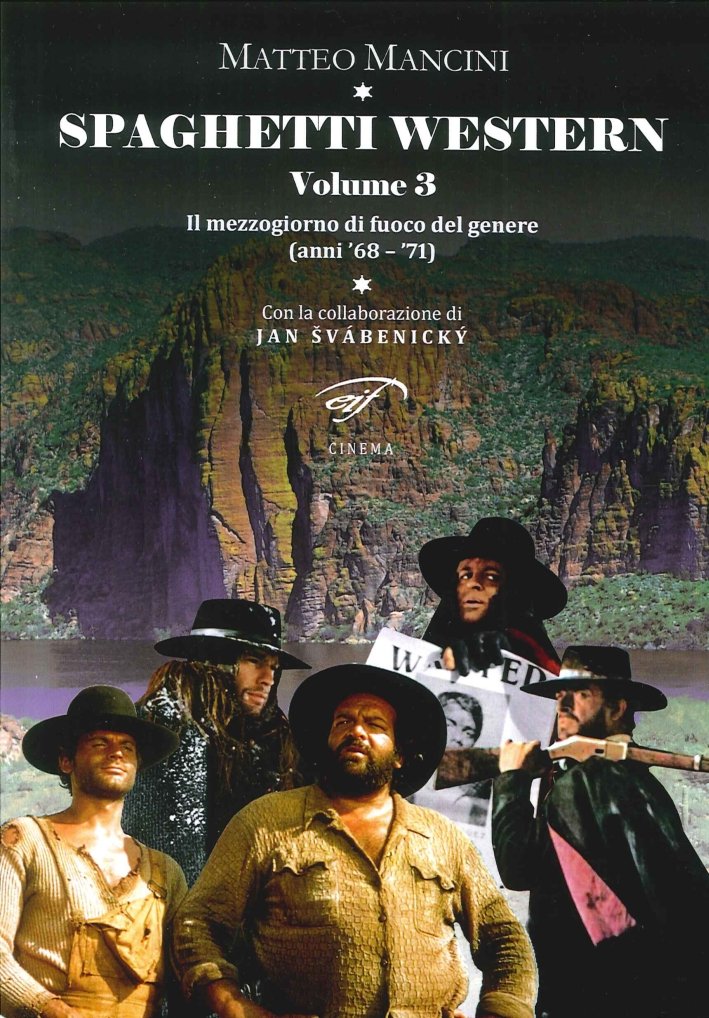 Spaghetti Western. Vol. 3. Il Mezzogiorno di Fuoco del Genere …