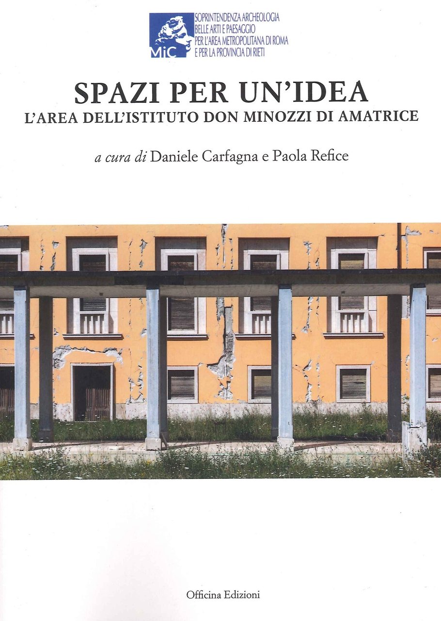 Spazi per un Idea. L'Area dell'Istituto Don Minozzi di Amatrice