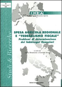 Spesa agricola regionale e "federalismo fiscale", Napoli, ESI - Edizioni …