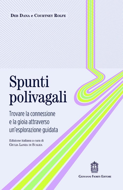 Spunti polivagali. Trovare la connessione e la gioia attraverso un'esplorazione …