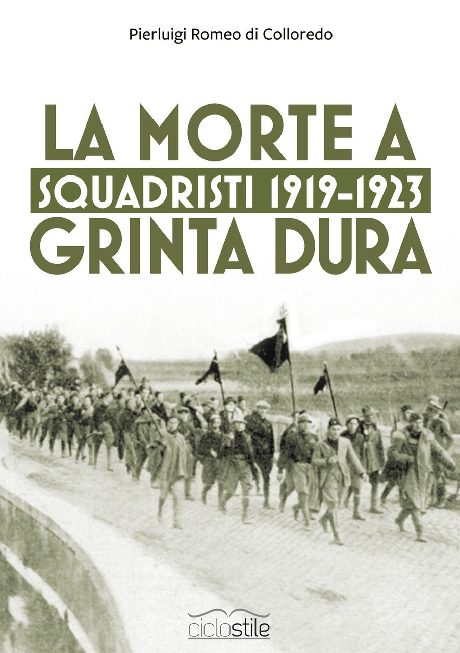 Squadristi 1919-1923. La morte a grinta dura | Immagine principale