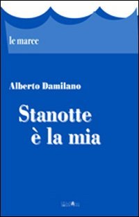 Stanotte è la mia, Perugia, Ali&No, 2011 | Immagine principale