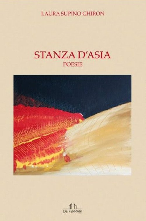 Stanza d'Asia, Genova, De Ferrari Editore, 2016