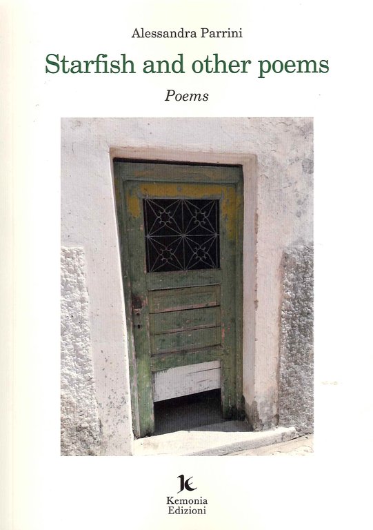 Starfish and other poems. Stella marina e altre poesie., Palermo, Kemonia Edizioni, 2022