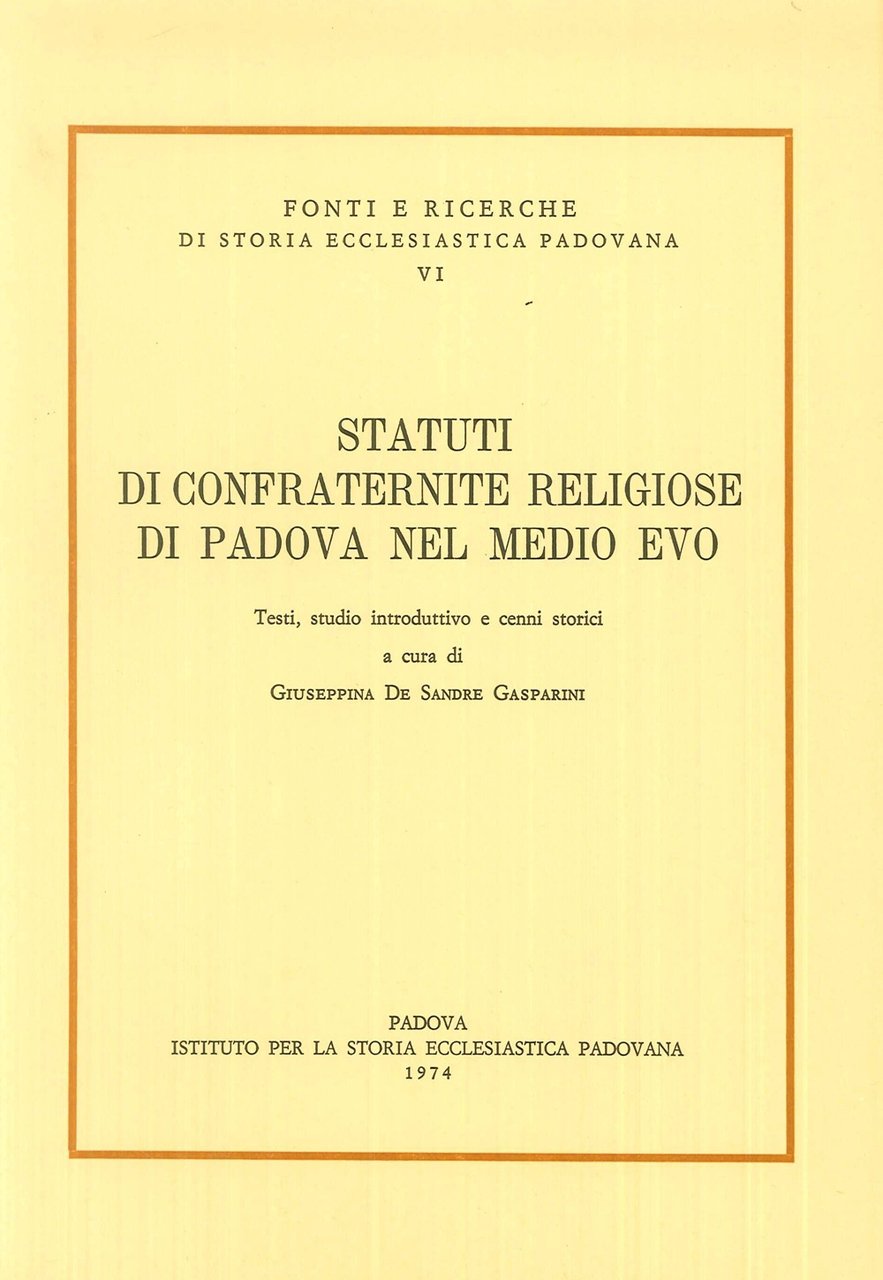 Statuti di confraternite religiose di Padova nel Medio evo. Testi, … | Immagine principale