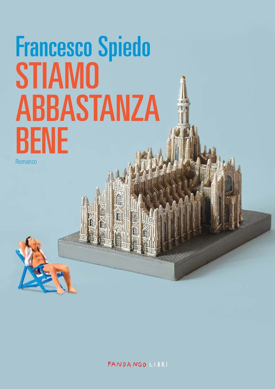 Stiamo abbastanza bene, Roma, Fandango, 2020
