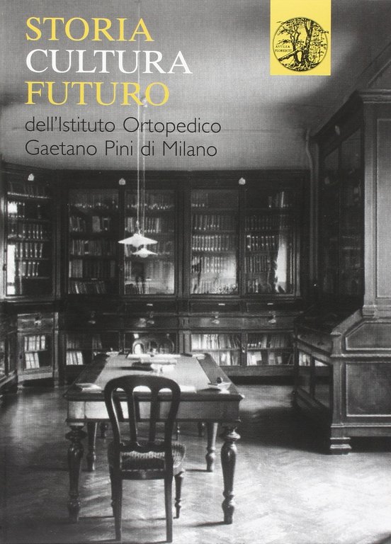 Storia, cultura, futuro dell'istituto ortopedico Gaetano Pini di Milano