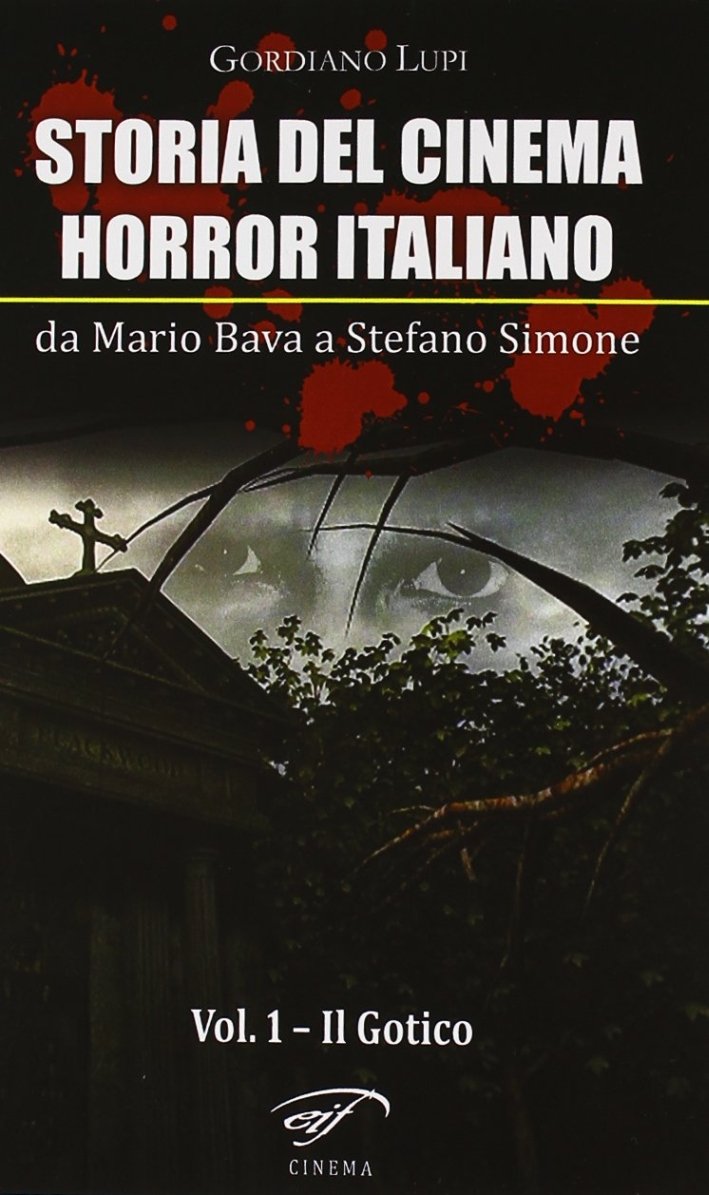 Storia del Cinema Horror Italiano. Da Mario Bava a Simone …