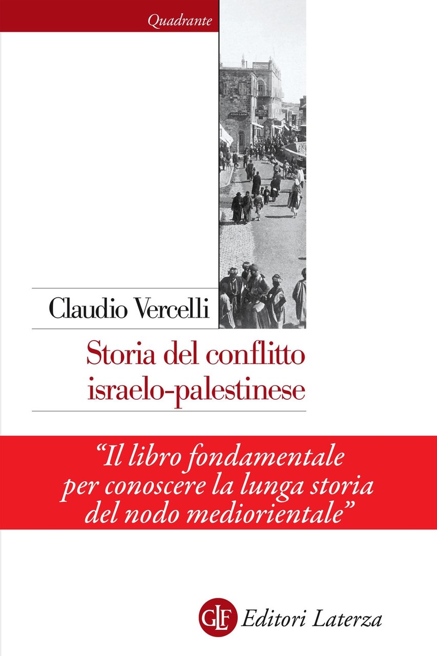 Storia del conflitto israelo-palestinese. Nuova ediz