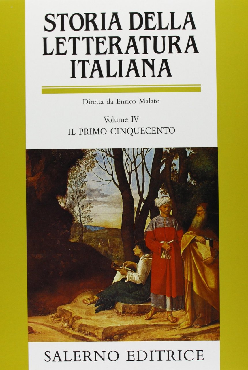 Storia della letteratura italiana. Vol. 4: Il primo Cinquecento, Roma, …