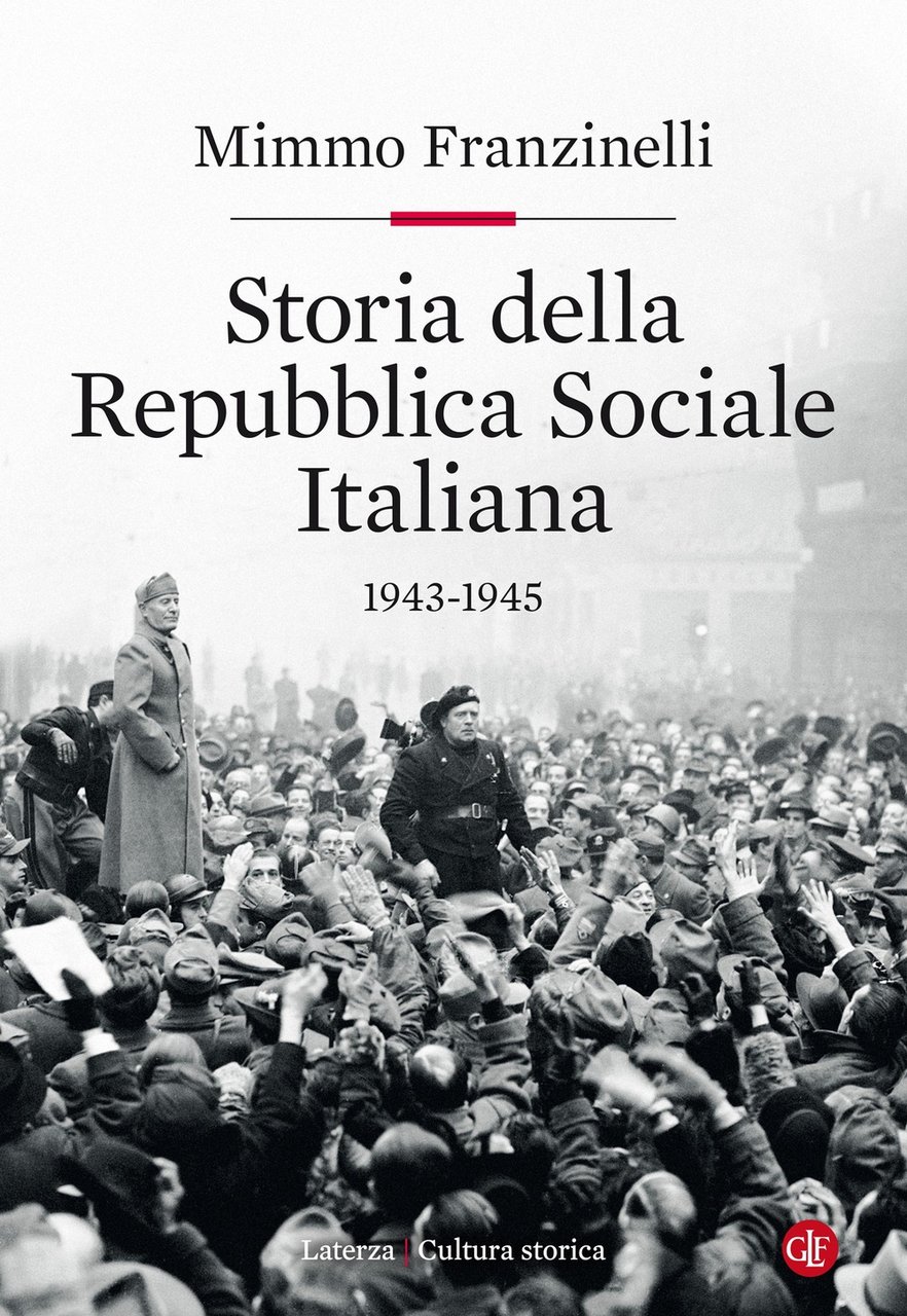 Storia della Repubblica Sociale Italiana 1943-1945, Bari, Laterza - Scolastica, …