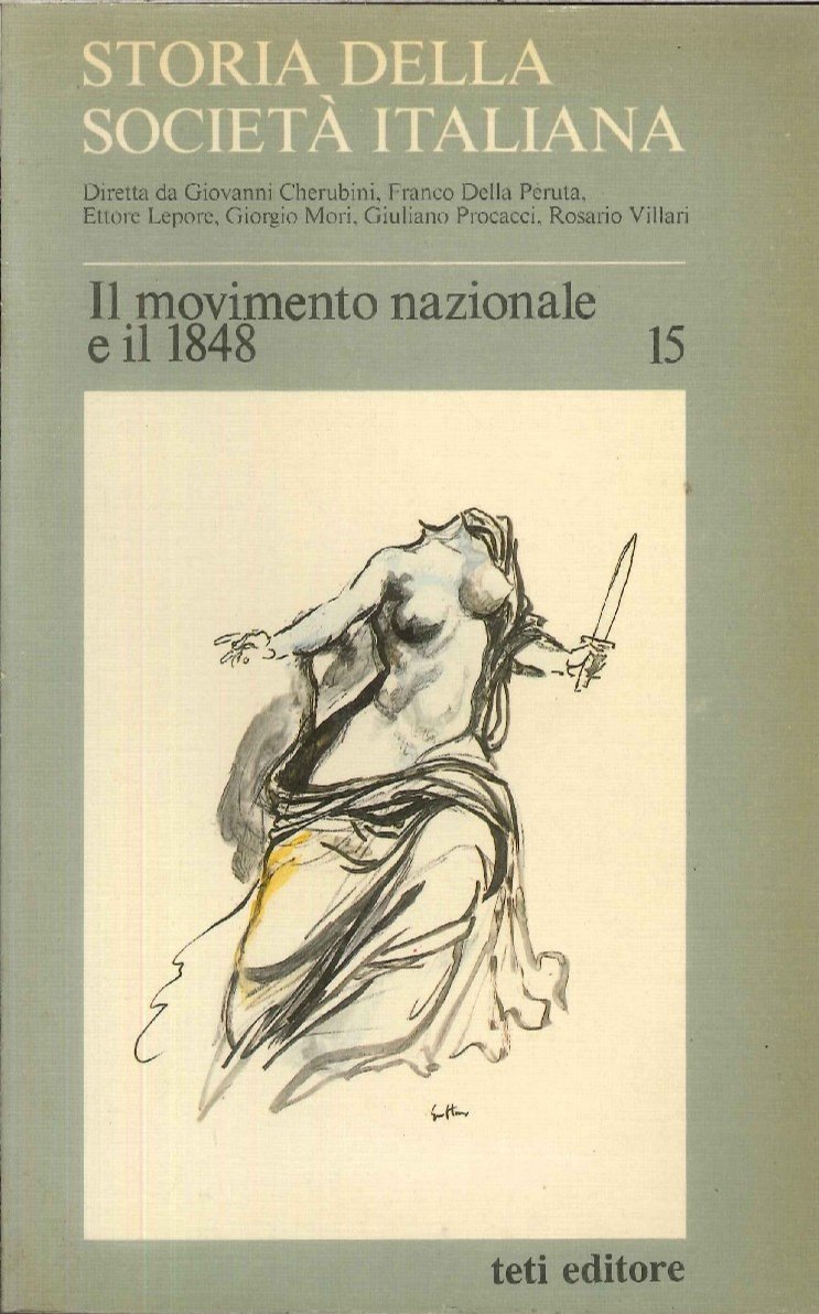 Storia della società italiana. Vol. 15: Il movimento nazionale e …
