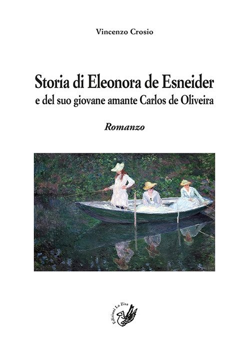 Storia di Eleonora De Esnaider e del suo giovane amante Carlos de Oliveira., Palermo, Progetto editoriale Sintagma, 2020