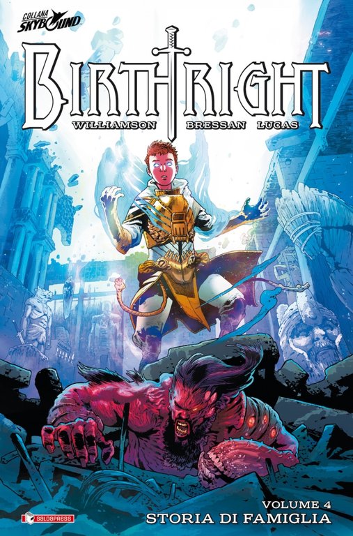 Storia di famiglia. Birthright. Vol. 4, Reggio Emilia, SaldaPress, 2017