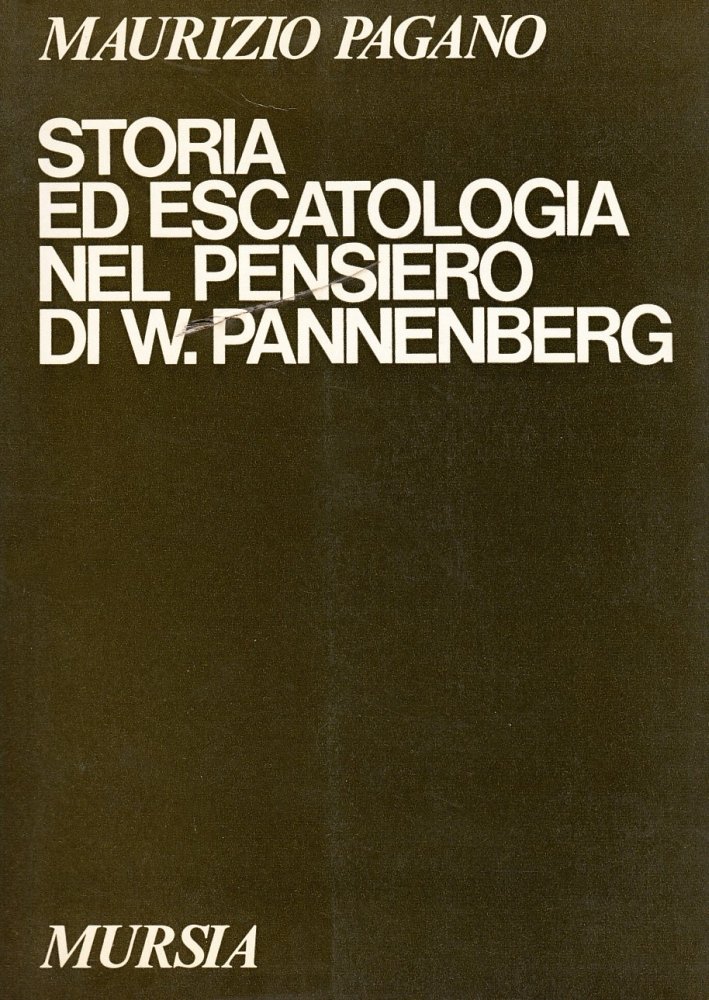 Storia ed escatologia nel pensiero di W. Pannenberg, Milano, Gruppo …