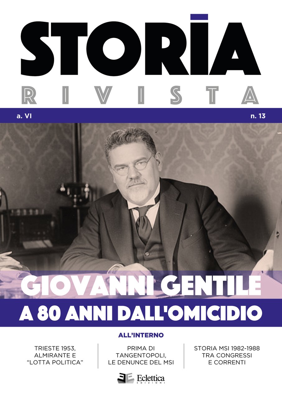 Storia Rivista VI N. 13. Giovanni Gentile a 80 Anni …