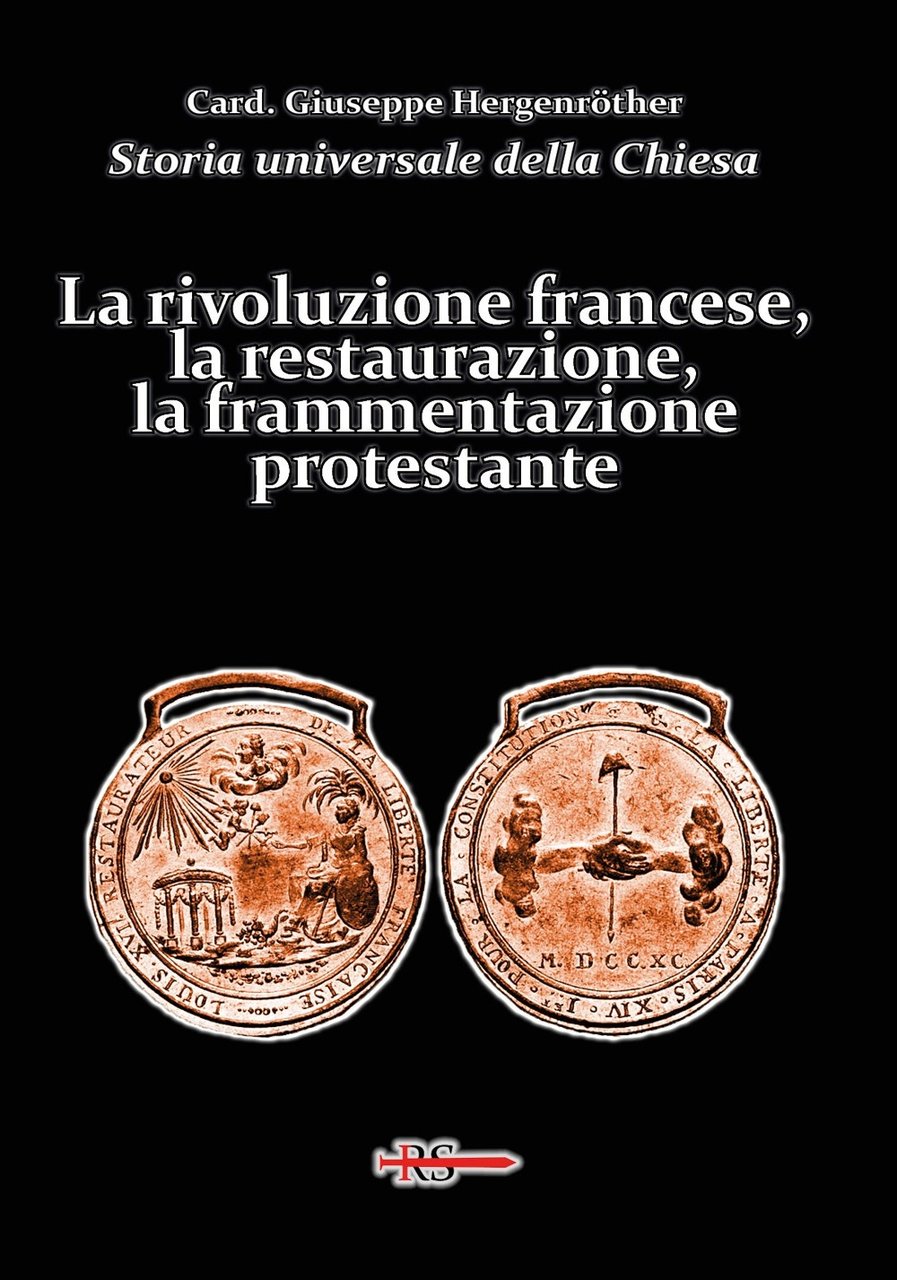 Storia universale della Chiesa. Vol. 12: La rivoluzione francese, la …