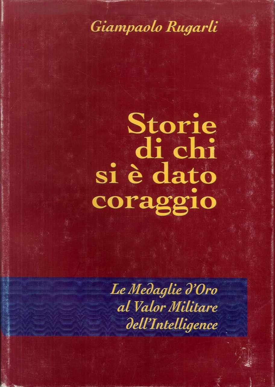 Storie di Chi Si E' Dato Coraggio, le Medaglie d'Oro … | Immagine principale