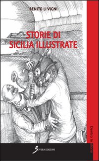 Storie di Sicilia illustrate, Roma, Sovera Edizioni, 2014