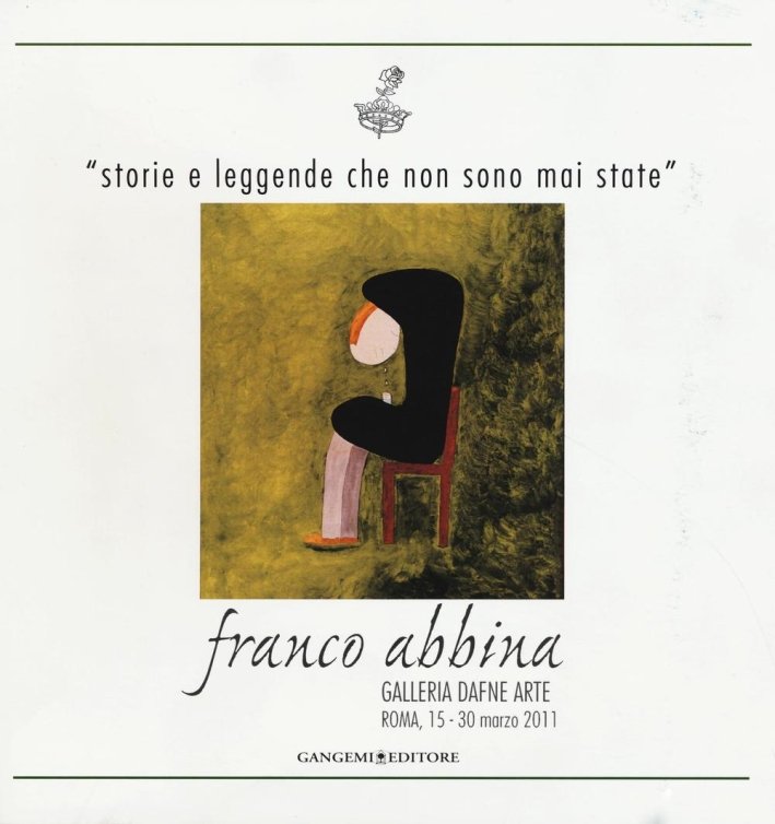 Storie e leggende che non sono mai state. Ediz. italiana …