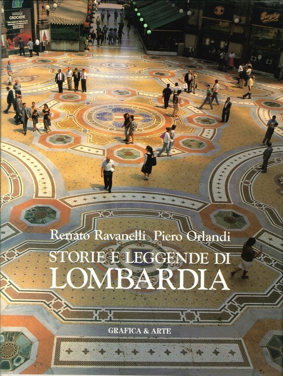 Storie e Leggende di Lombardia. [Ed. Italiana e Inglese], Bergamo, Grafica & Arte, 2000