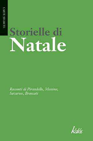 Storielle di Natale, Palermo, Gruppo Editoriale Kalos, 2010