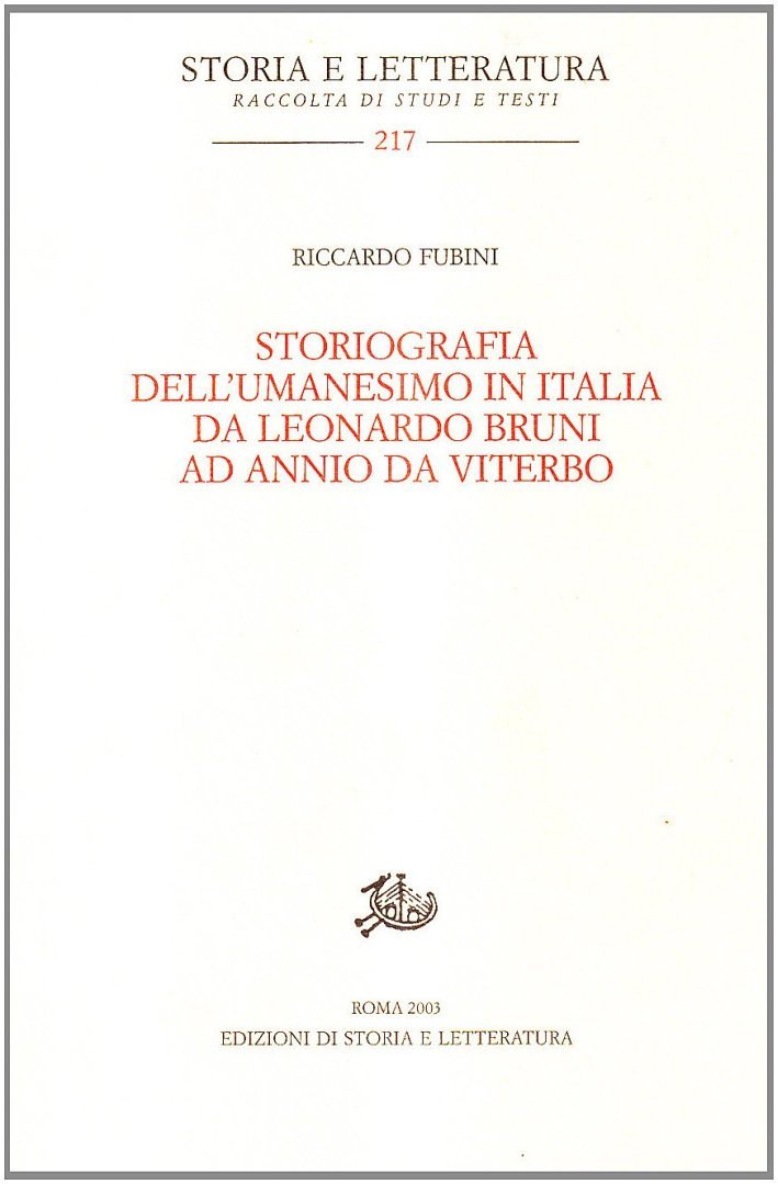 Storiografia dell'Umanesimo in Italia da Leonardo Bruni ad Annio da …