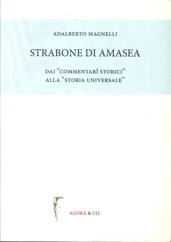 Strabone di Amasea. Dai "Commentari Storici" alla "Storia Universale" | Immagine principale