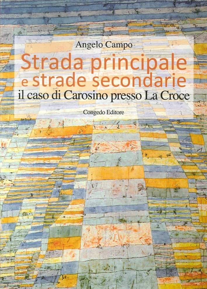 Strada principale e strade secondarie. Il caso di Carosino presso …