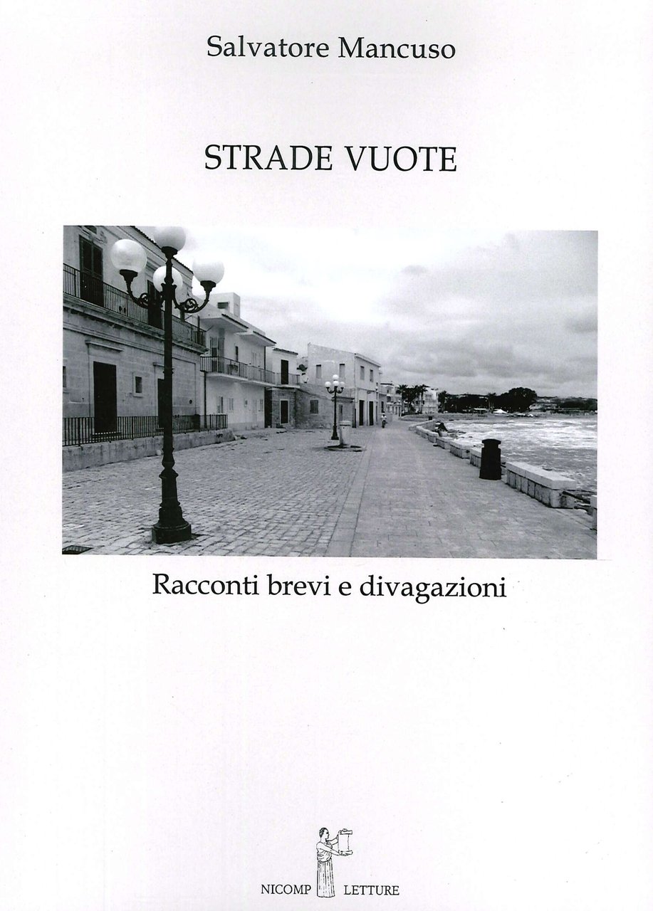 Strade vuote. Racconti brevi e divagazioni