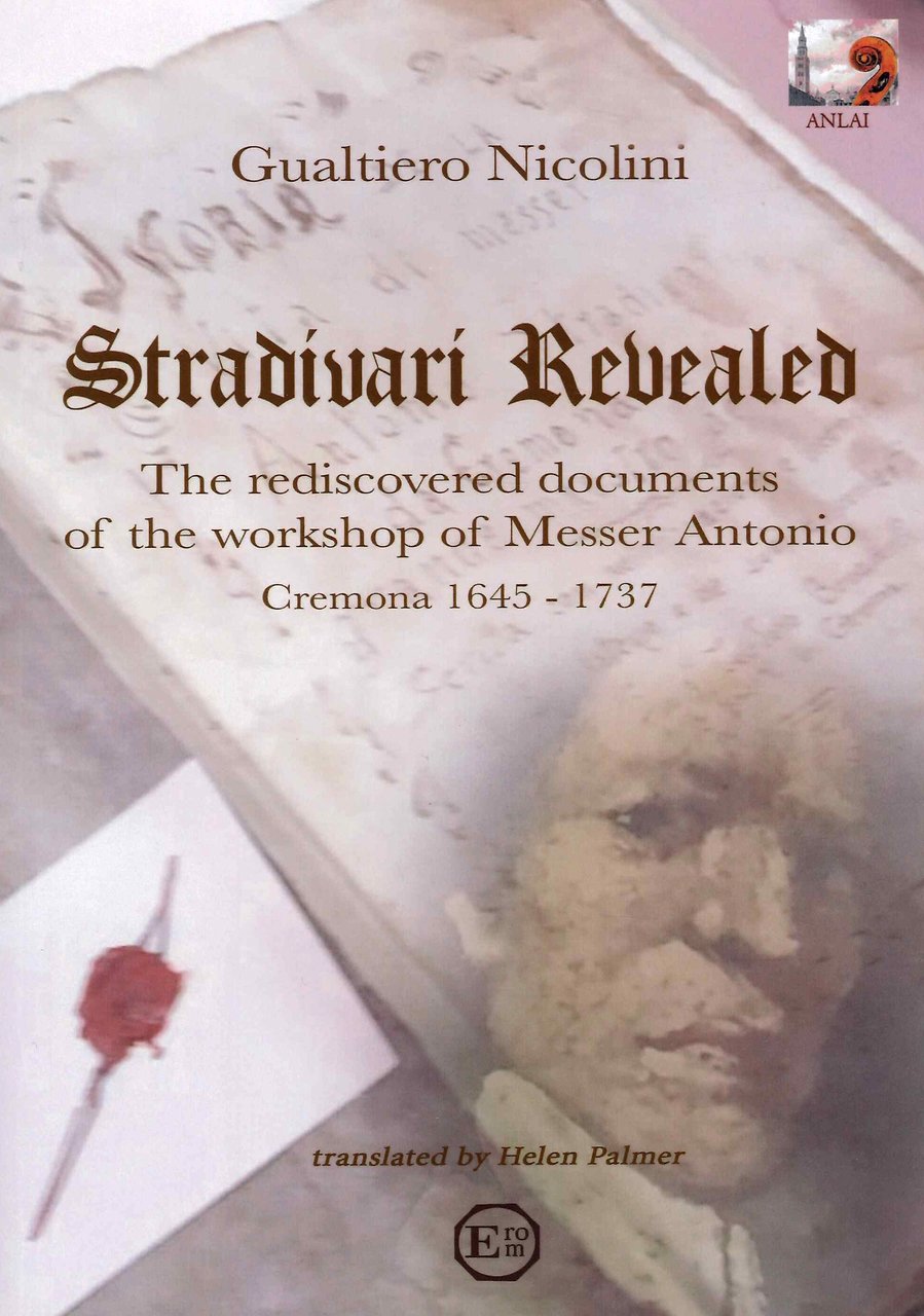 Stradivari Revealed. The Rediscovered Documents of the Workshop of Messer … | Immagine principale
