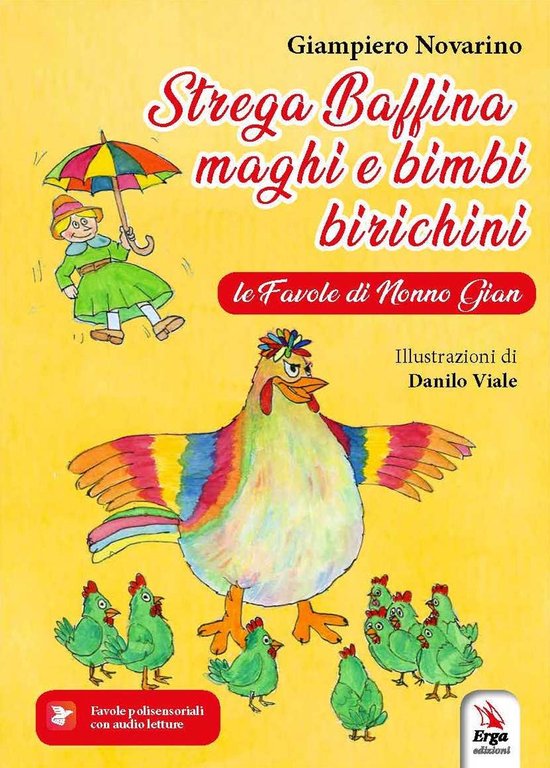 Strega Baffina, maghi e bimbi birichini. Le fiabe di nonno Gian