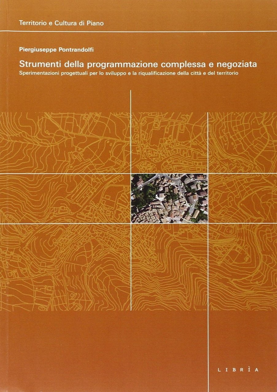 Strumenti della programmazione complessa e negoziata. Con DVD, Melfi, Libria, … | Immagine principale