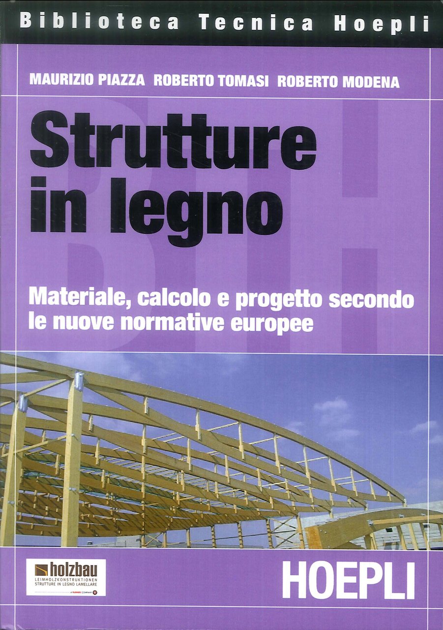 Strutture in legno. Materiale, calcolo e progetto secondo le nuove … | Immagine principale