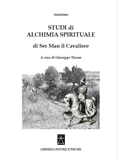 Studi di alchimia spirituale di Ser Man il Cavaliere.