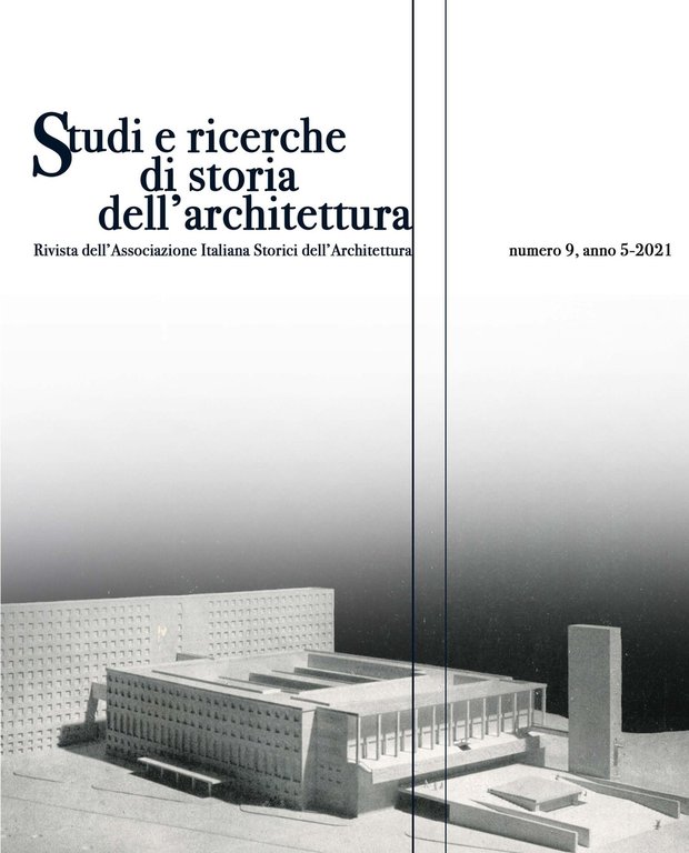 Studi e ricerche di storia dell'architettura. Numero 9, anno 5-2021, Palermo, Edizioni Caracol, 2021