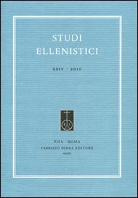 Studi ellenistici. Vol. 24, Pisa, Fabrizio Serra Editore, 2011