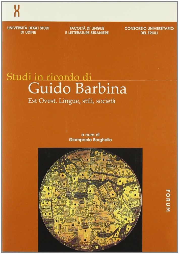 Studi in Ricordo di Guido Barbina. Vol. 2: Est Ovest. … | Immagine principale