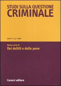 Studi sulla questione criminale (2006). Vol. 3, Roma, Edizioni Carocci, … | Immagine principale