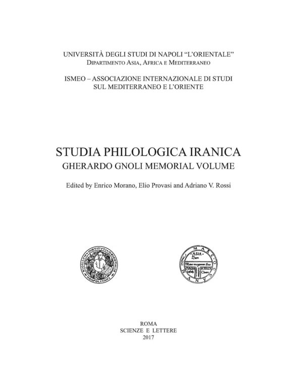 Studia Philologica Iranica. Gherardo Gnoli Memorial Volume