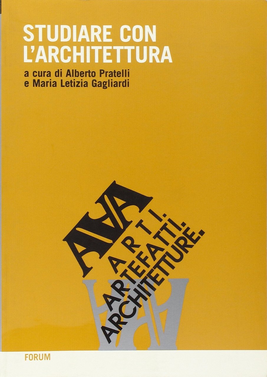 Studiare con l'architettura, Udine, Forum, 2007