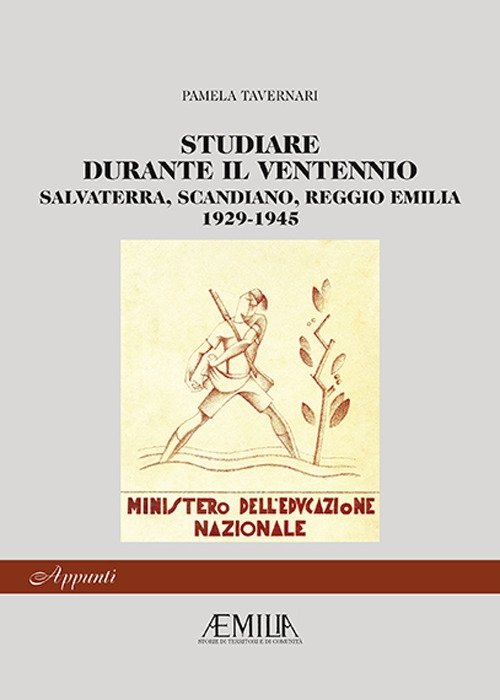 Studiare durante il ventennio. Salvaterra, scandiano, reggio emilia 1929-1945 (appunti n. 7)