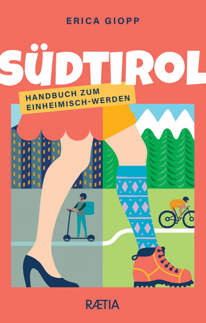 Südtirol. Handbuch zum Einheimisch-Werden