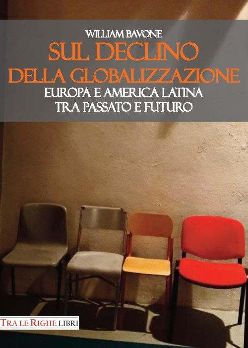 Sul declino della globalizzazione. Europa e America Latina tra passato … | Immagine principale