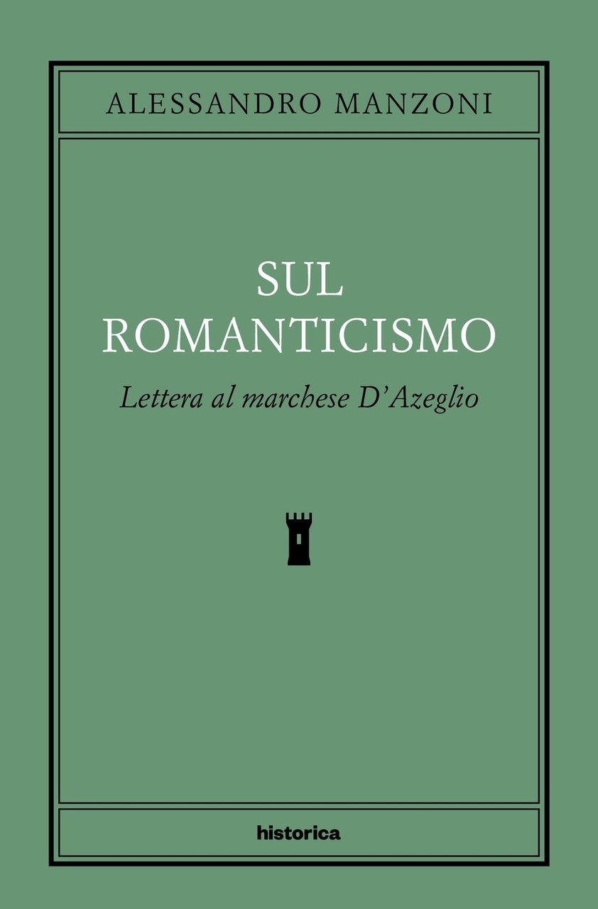 Sul romanticismo. Lettera al marchese d'Azeglio