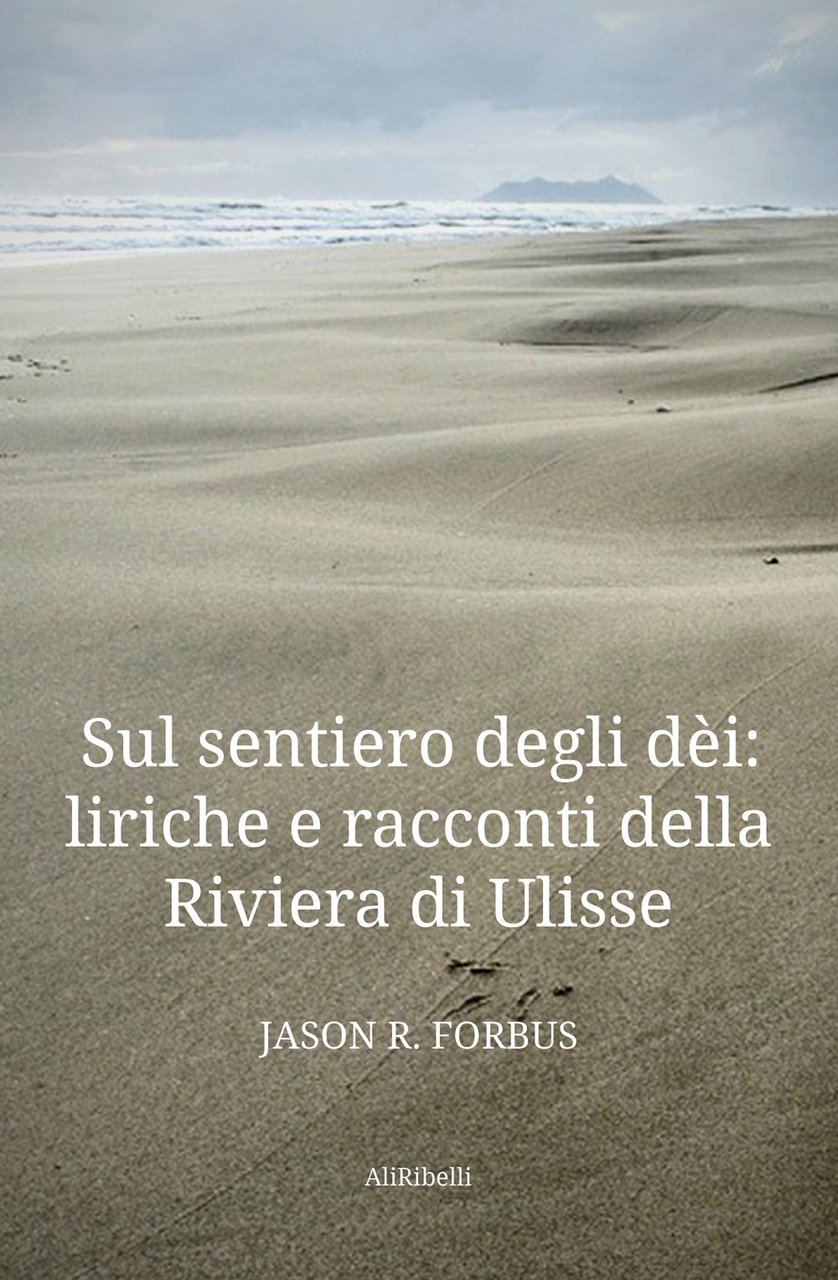 Sul sentiero degli dèi: liriche e racconti della Riviera di …