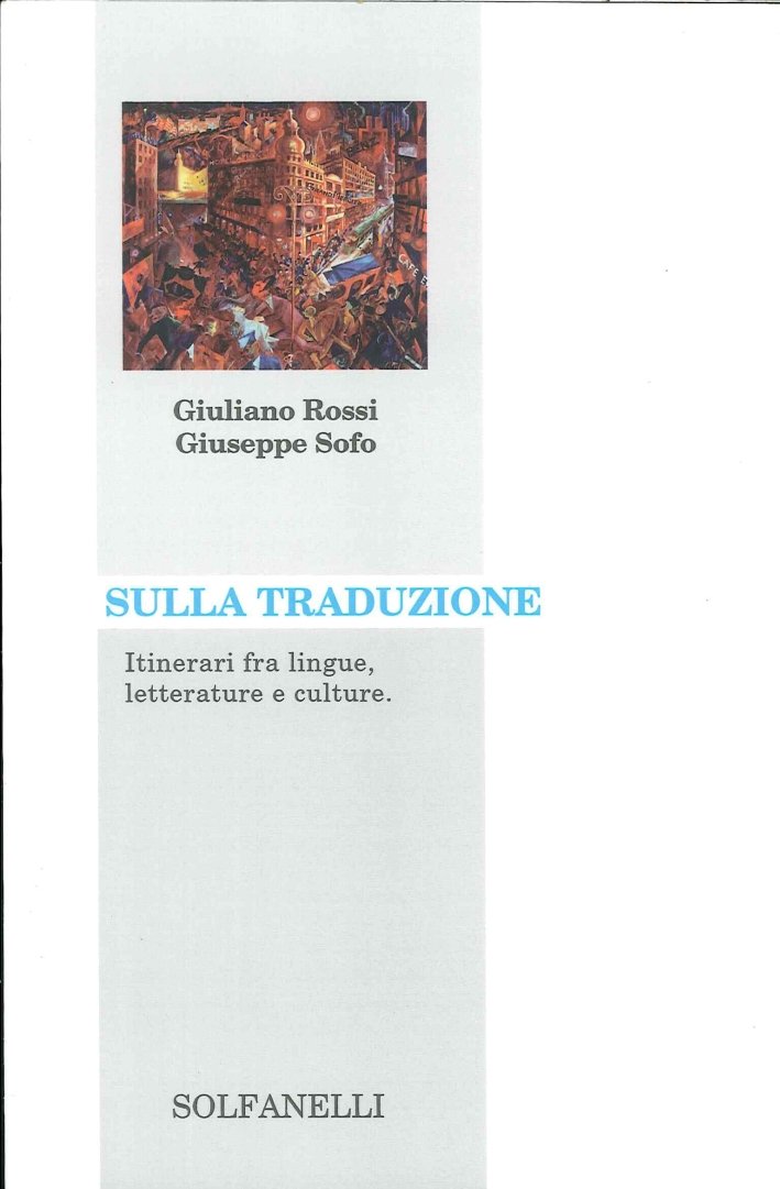 Sulla Traduzione. Itinerari fra Lingue, Letterature e Culture