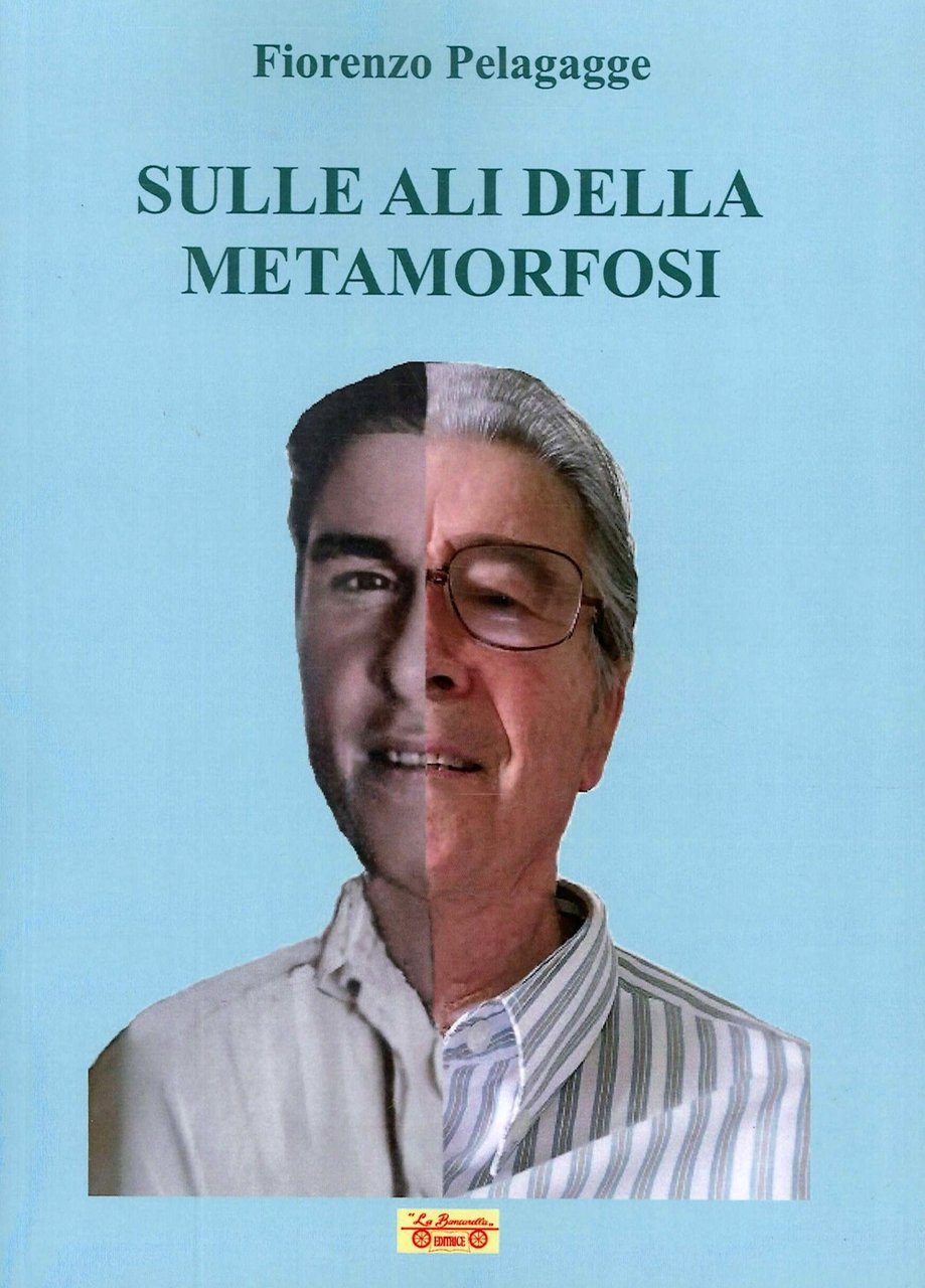 Sulle ali della metamorfosi, Piombino, La Bancarella Editrice, 2020
